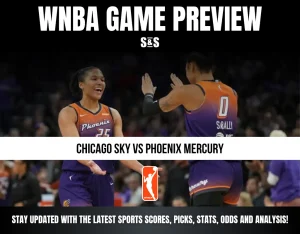 WNBA Game Preview featuring Chicago Sky vs Phoenix Mercury, with a note to stay updated with the latest sports scores, picks, stats, odds, and analysis.