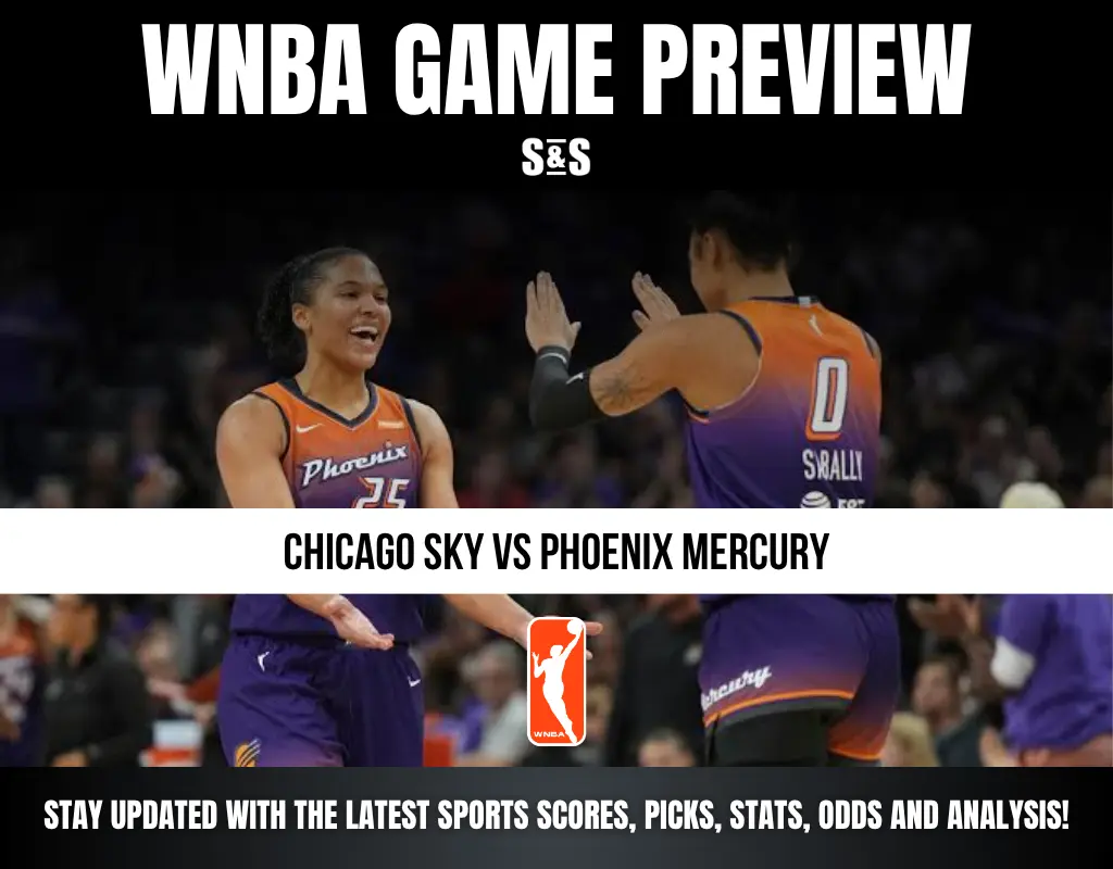 WNBA Game Preview featuring Chicago Sky vs Phoenix Mercury, with a note to stay updated with the latest sports scores, picks, stats, odds, and analysis.