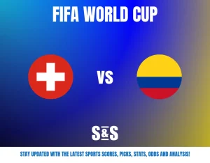 FIFA WORLD CUP with flags of Switzerland and Colombia, indicating a match between the two countries. S&S logo and text below promoting updates on sports scores, picks, stats, odds, and analysis.