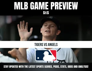 MLB Game Preview: Tigers vs Angels - Stay updated with the latest sports scores, picks, stats, odds, and analysis!