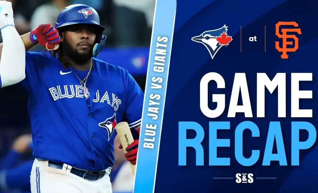Toronto Blue Jays vs San Francisco Giants Recap