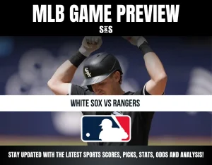 MLB game preview for White Sox vs Rangers with player in batting helmet and baseball logo. Stay updated on scores and analysis.
