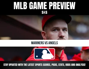 MLB game preview for Mariners vs Angels featuring a close-up of a player in red cap and hoodie. Stay updated with scores, picks, stats, and analysis.