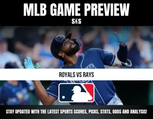 MLB Game Preview: Royals vs Rays. Stay updated with the latest sports scores, picks, stats, odds and analysis!