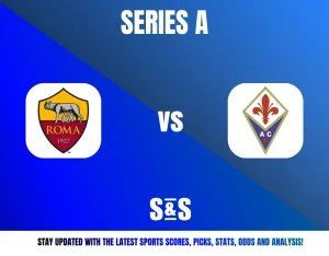 Series A: Roma vs AC Fiorentina. Stay updated with the latest sports scores, picks, stats, odds, and analysis!