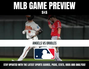 MLB game preview featuring Angels vs Orioles with players in action and MLB logo, plus a banner for sports scores, picks, stats, odds, and analysis.
