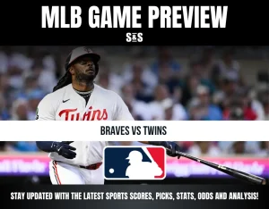 MLB Game Preview: Braves vs Twins. Stay updated with the latest sports scores, picks, stats, odds, and analysis!