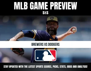 MLB Game Preview: Brewers vs Dodgers. Stay updated with the latest sports scores, picks, stats, odds, and analysis.
