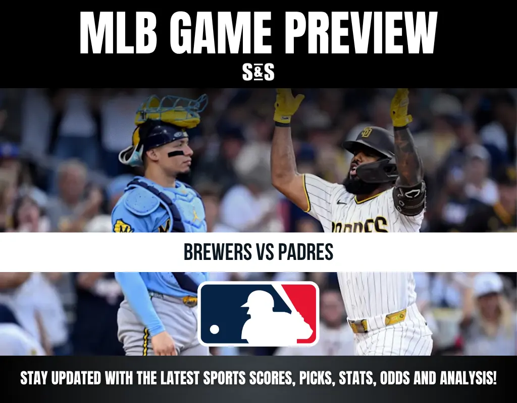 MLB GAME PREVIEW: BREWERS VS PADRES - STAY UPDATED WITH THE LATEST SPORTS SCORES, PICKS, STATS, ODDS AND ANALYSIS!
