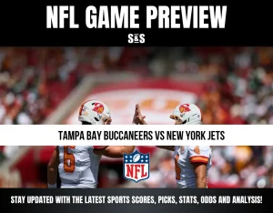 NFL GAME PREVIEW TAMPA BAY BUCCANEERS VS NEW YORK JETS STAY UPDATED WITH THE LATEST SPORTS SCORES, PICKS, STATS, ODDS AND ANALYSIS!