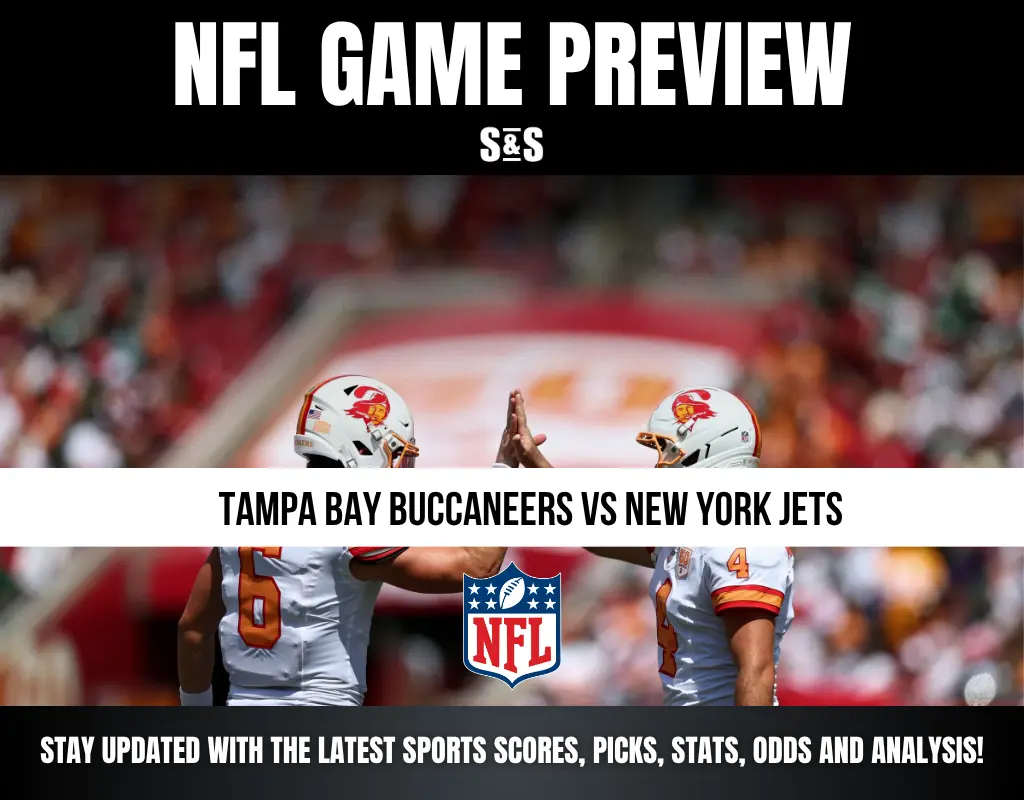 NFL GAME PREVIEW TAMPA BAY BUCCANEERS VS NEW YORK JETS STAY UPDATED WITH THE LATEST SPORTS SCORES, PICKS, STATS, ODDS AND ANALYSIS!