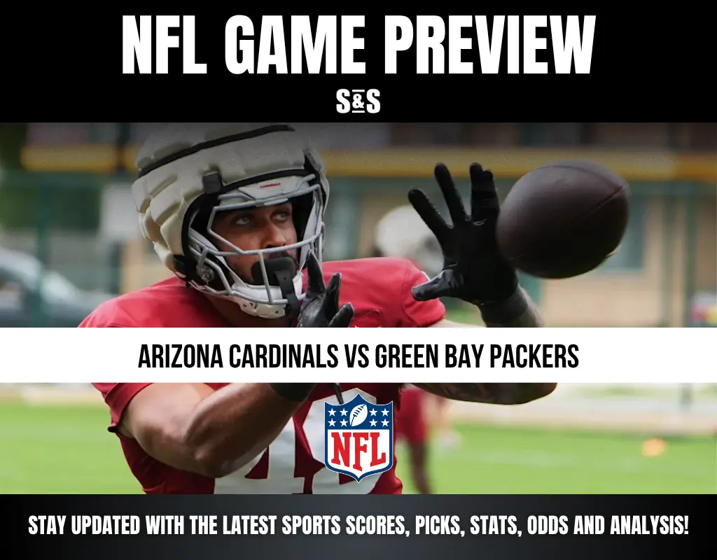 NFL GAME PREVIEW ARIZONA CARDINALS VS GREEN BAY PACKERS STAY UPDATED WITH THE LATEST SPORTS SCORES, PICKS, STATS, ODDS AND ANALYSIS!