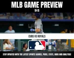 MLB game preview featuring Cubs vs Royals, with a focus on sports scores, picks, stats, odds, and analysis.