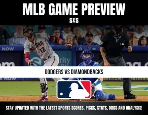 MLB Game Preview: Dodgers vs Diamondbacks. Stay updated with the latest sports scores, picks, stats, odds, and analysis!