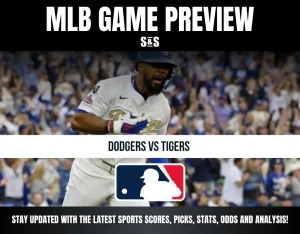 MLB Game Preview: Dodgers vs Tigers. Stay updated with the latest sports scores, picks, stats, odds, and analysis.