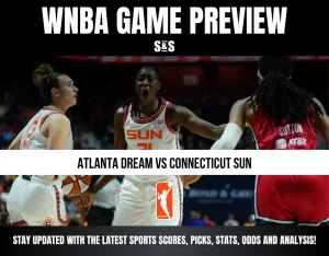 WNBA game preview graphic showing Atlanta Dream vs Connecticut Sun players in action on the court, promoting scores, picks, and analysis.