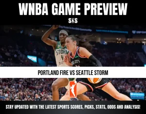 WNBA Game Preview: Portland Fire vs Seattle Storm. Stay updated with the latest sports scores, picks, stats, odds, and analysis!