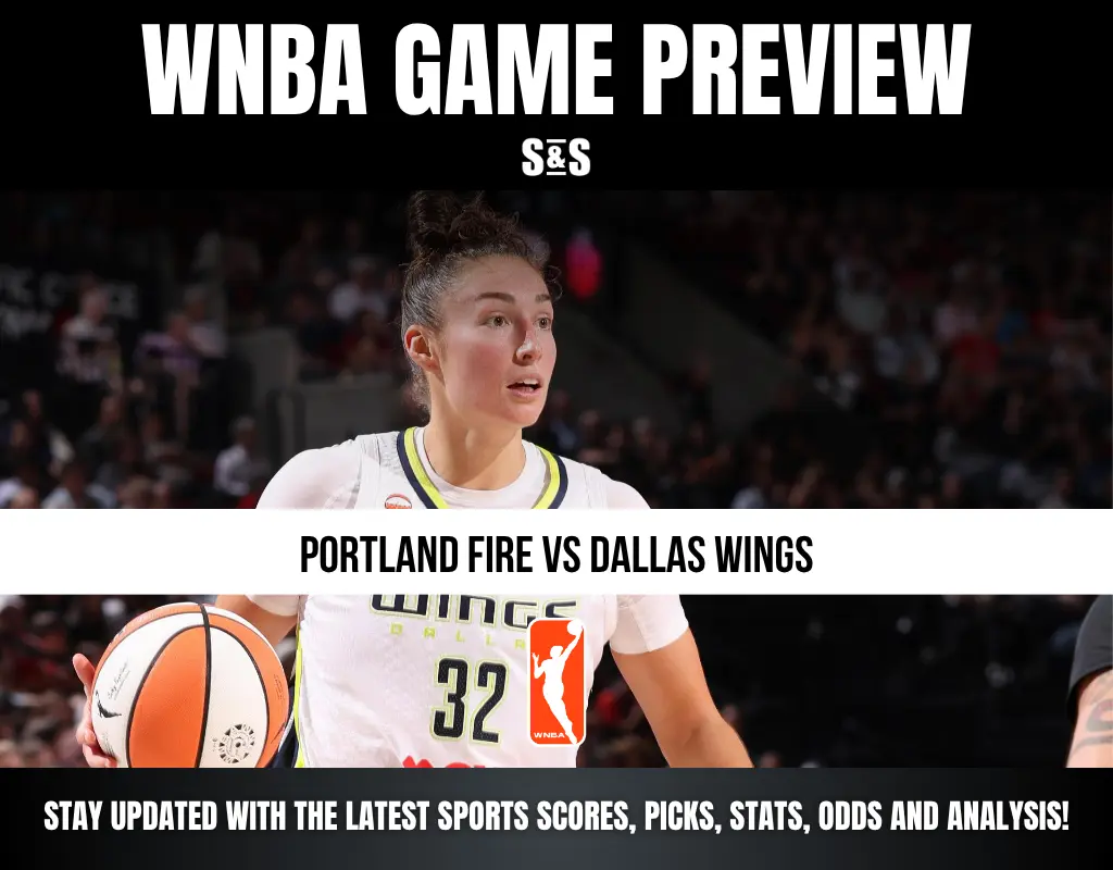 WNBA GAME PREVIEW: PORTLAND FIRE VS DALLAS WINGS. Stay updated with the latest sports scores, picks, stats, odds, and analysis!