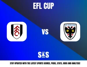 EFL Cup match graphic featuring Fulham and AFC Wimbledon logos on a blue background with sports updates promotion.