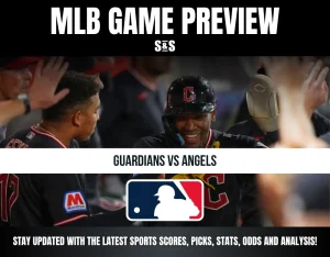 MLB GAME PREVIEW - GUARDIANS VS ANGELS - STAY UPDATED WITH THE LATEST SPORTS SCORES, PICKS, STATS, ODDS AND ANALYSIS!