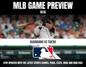 MLB Game Preview: Guardians vs Tigers. Stay updated with the latest sports scores, picks, stats, odds, and analysis!