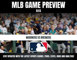 MLB Game Preview: Mariners vs Brewers - Stay updated with the latest sports scores, picks, stats, odds and analysis!