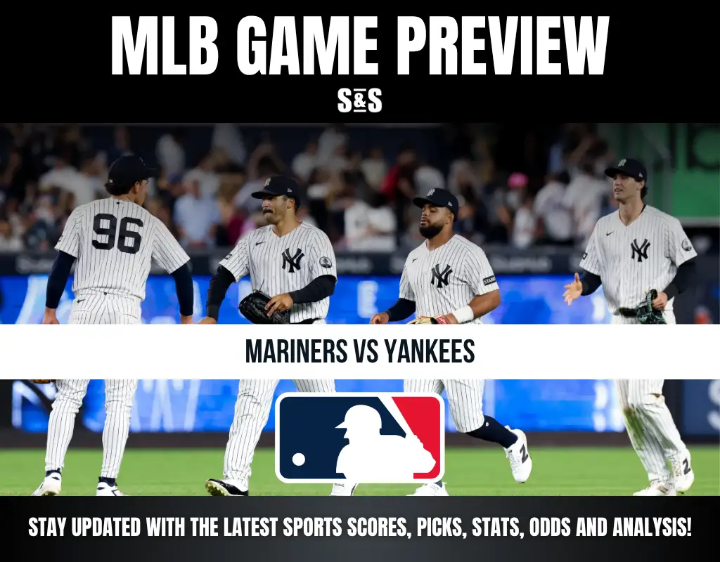 MLB Game Preview: Mariners vs Yankees. Stay updated with the latest sports scores, picks, stats, odds, and analysis.