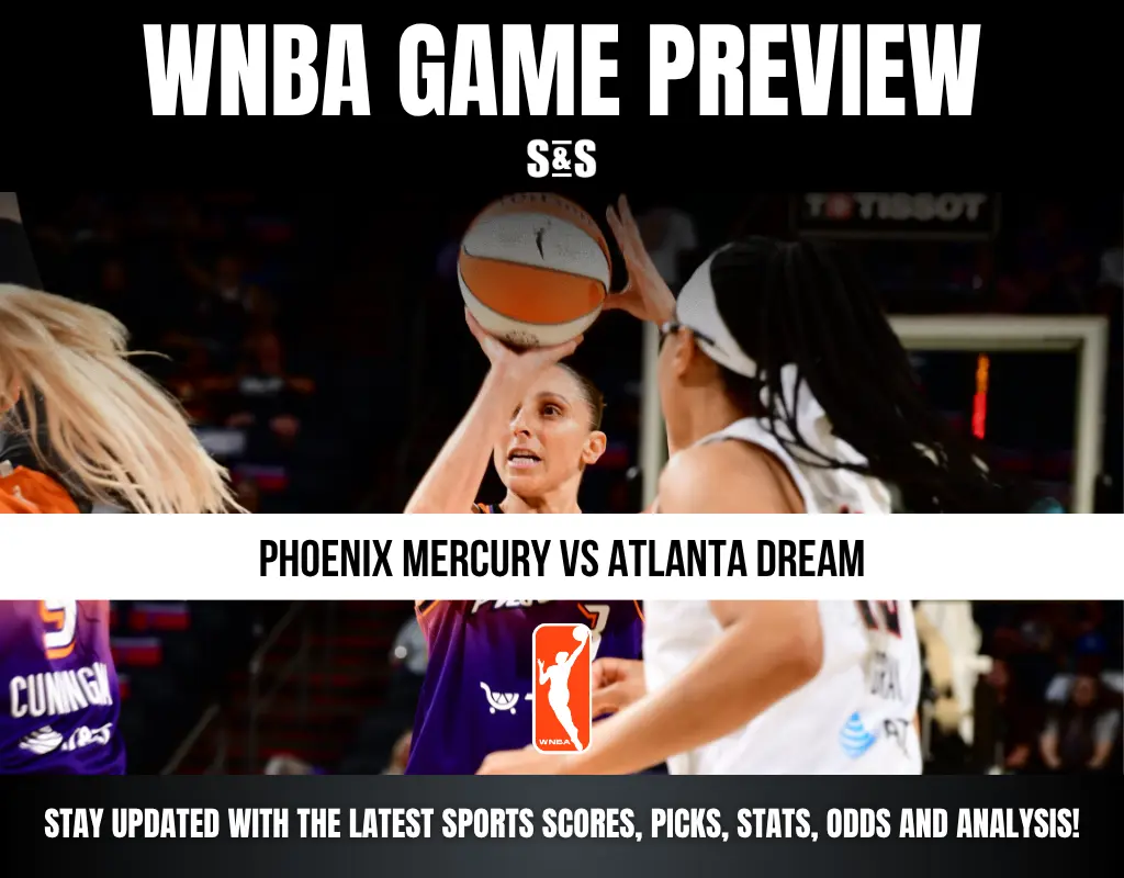 WNBA Game Preview featuring Phoenix Mercury vs Atlanta Dream, with a call to stay updated with the latest sports scores, picks, stats, odds, and analysis.