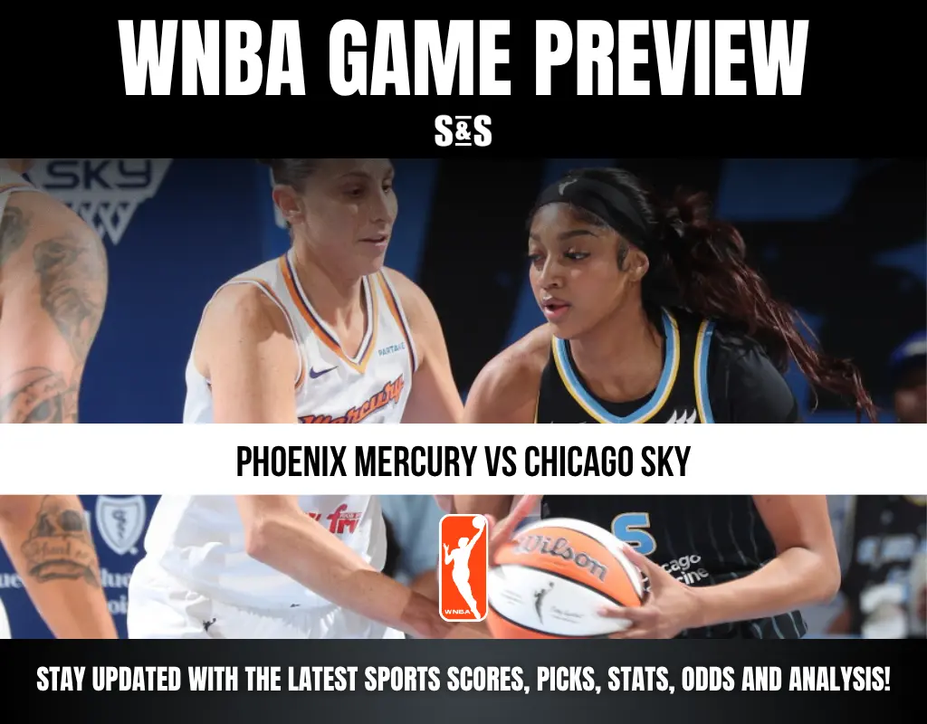 WNBA GAME PREVIEW: PHOENIX MERCURY VS CHICAGO SKY. STAY UPDATED WITH THE LATEST SPORTS SCORES, PICKS, STATS, ODDS AND ANALYSIS!