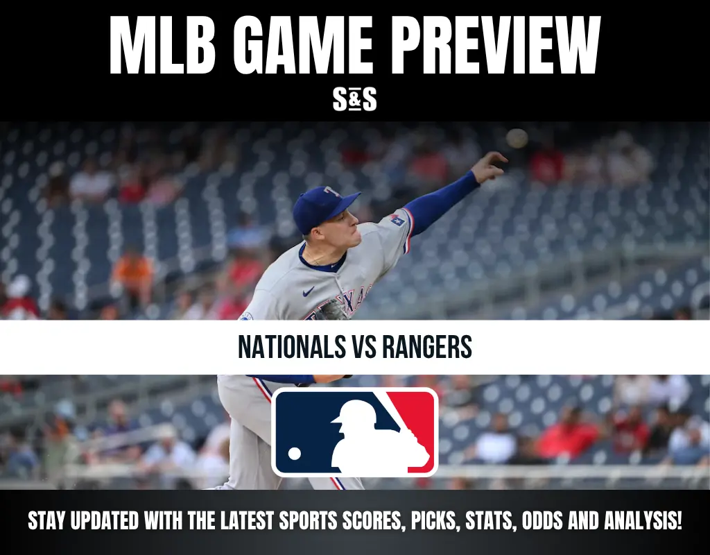 MLB Game Preview: Nationals vs Rangers, stay updated with the latest sports scores, picks, stats, odds, and analysis.