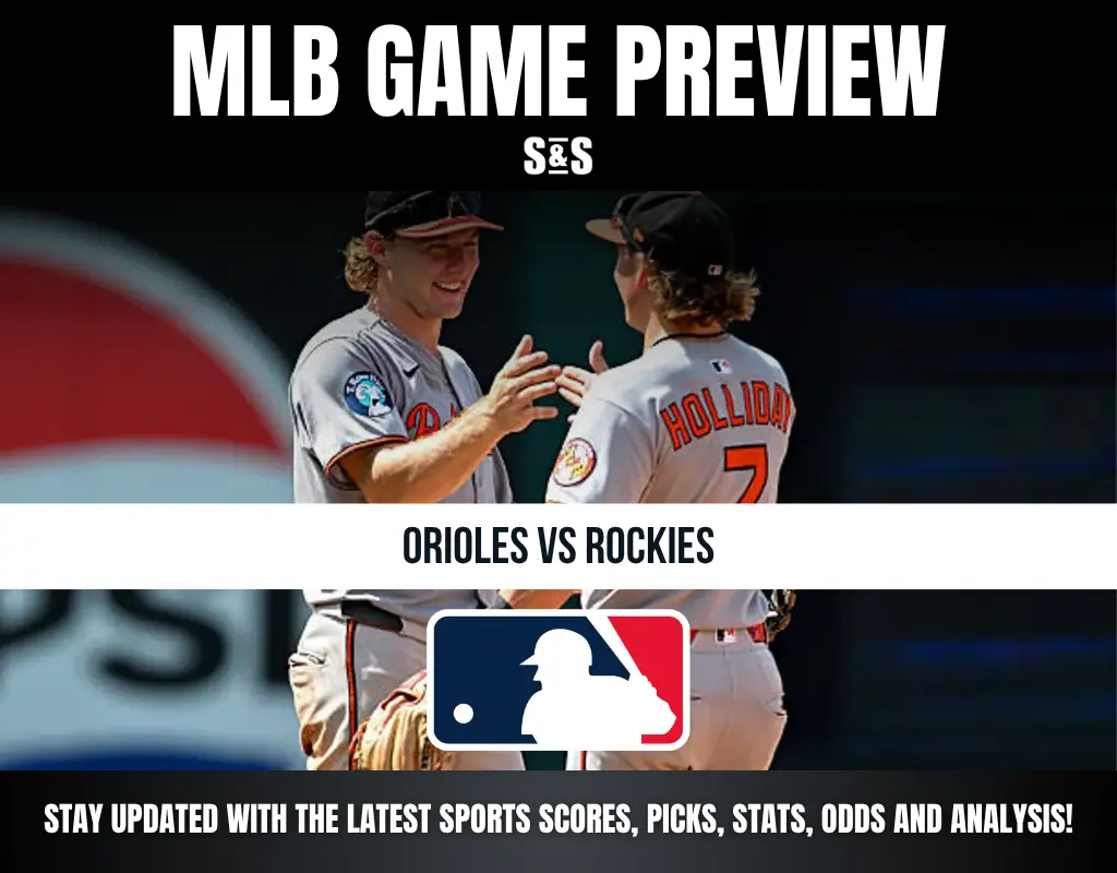 MLB Game Preview: Orioles vs Rockies. Stay updated with the latest sports scores, picks, stats, odds, and analysis!