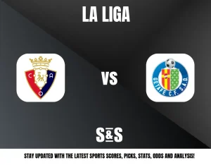 La Liga match promotion featuring CA Osasuna vs Getafe CF with logos on a dark background and sports updates text.