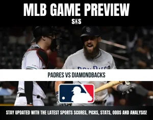 MLB Game Preview: Padres vs Diamondbacks, stay updated with the latest sports scores, picks, stats, odds, and analysis.