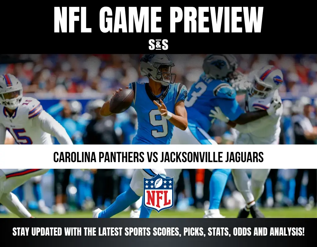 NFL GAME PREVIEW CAROLINA PANTHERS VS JACKSONVILLE JAGUARS STAY UPDATED WITH THE LATEST SPORTS SCORES, PICKS, STATS, ODDS AND ANALYSIS!