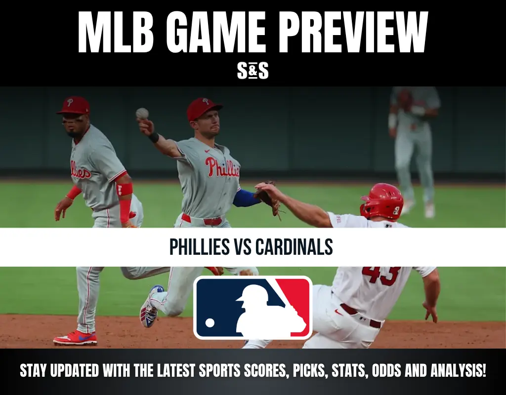 MLB Game Preview: Phillies vs Cardinals. Stay updated with the latest sports scores, picks, stats, odds, and analysis!