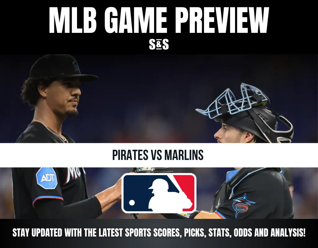 MLB Game Preview: Pirates vs Marlins. Stay updated with the latest sports scores, picks, stats, odds, and analysis.
