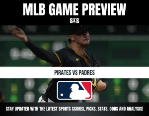 MLB Game Preview: Pirates vs Padres. Stay updated with the latest sports scores, picks, stats, odds, and analysis!