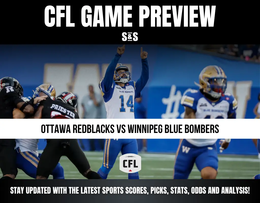 CFL Game Preview: Ottawa Redblacks vs Winnipeg Blue Bombers. Stay updated with the latest sports scores, picks, stats, odds, and analysis!