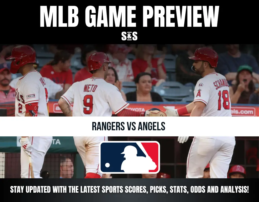 MLB GAME PREVIEW S&S RANGERS VS ANGELS STAY UPDATED WITH THE LATEST SPORTS SCORES, PICKS, STATS, ODDS AND ANALYSIS!