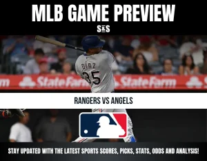 MLB Game Preview featuring Rangers vs. Angels with text about staying updated on sports scores, picks, stats, odds, and analysis.