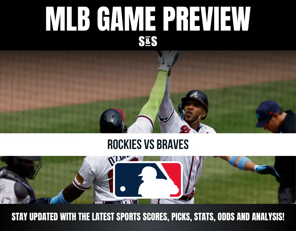 MLB Game Preview: Rockies vs Braves. Stay updated with the latest sports scores, picks, stats, odds, and analysis!