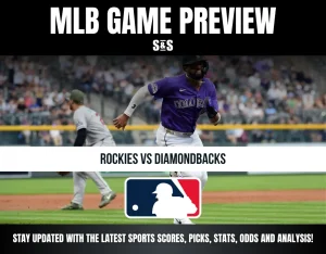 MLB Game Preview: Rockies vs Diamondbacks. Stay updated with the latest sports scores, picks, stats, odds, and analysis.