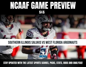 NCAAF GAME PREVIEW: SOUTHERN ILLINOIS SALUKIS VS WEST FLORIDA ARGONAUTS. STAY UPDATED WITH THE LATEST SPORTS SCORES, PICKS, STATS, ODDS, AND ANALYSIS!