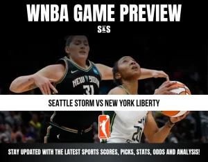 WNBA GAME PREVIEW: SEATTLE STORM VS NEW YORK LIBERTY. STAY UPDATED WITH THE LATEST SPORTS SCORES, PICKS, STATS, ODDS AND ANALYSIS!