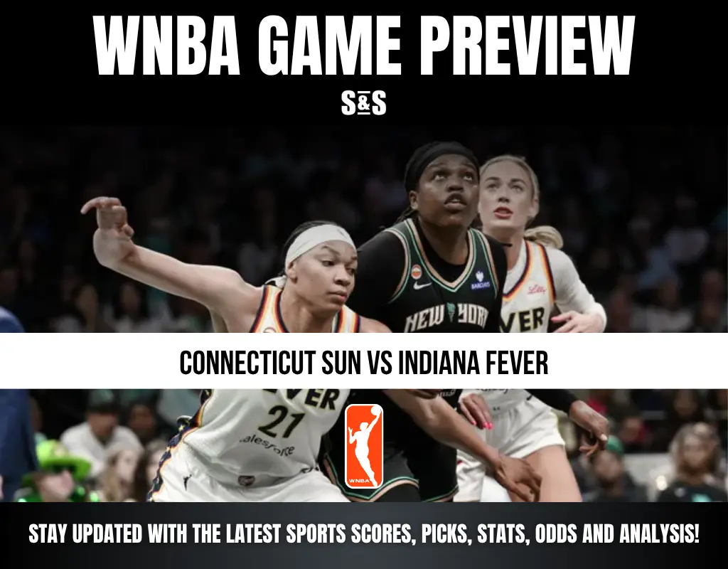 WNBA GAME PREVIEW: CONNECTICUT SUN vs INDIANA FEVER. STAY UPDATED WITH THE LATEST SPORTS SCORES, PICKS, STATS, ODDS AND ANALYSIS!