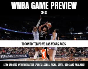 WNBA Game Preview: Toronto Tempo vs Las Vegas Aces. Stay updated with the latest sports scores, picks, stats, odds, and analysis!
