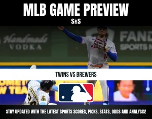 MLB Game Preview: Twins vs Brewers, Stay updated with the latest sports scores, picks, stats, odds, and analysis.