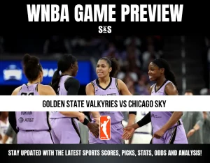 WNBA Game Preview featuring Golden State Valkyries vs Chicago Sky, with a focus on sports scores, picks, stats, odds, and analysis.