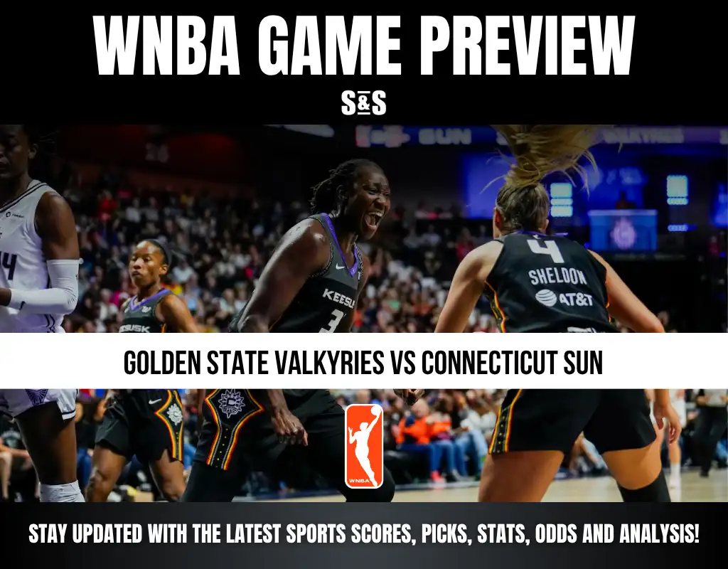 WNBA GAME PREVIEW: GOLDEN STATE VALKYRIES VS CONNECTICUT SUN. STAY UPDATED WITH THE LATEST SPORTS SCORES, PICKS, STATS, ODDS AND ANALYSIS!