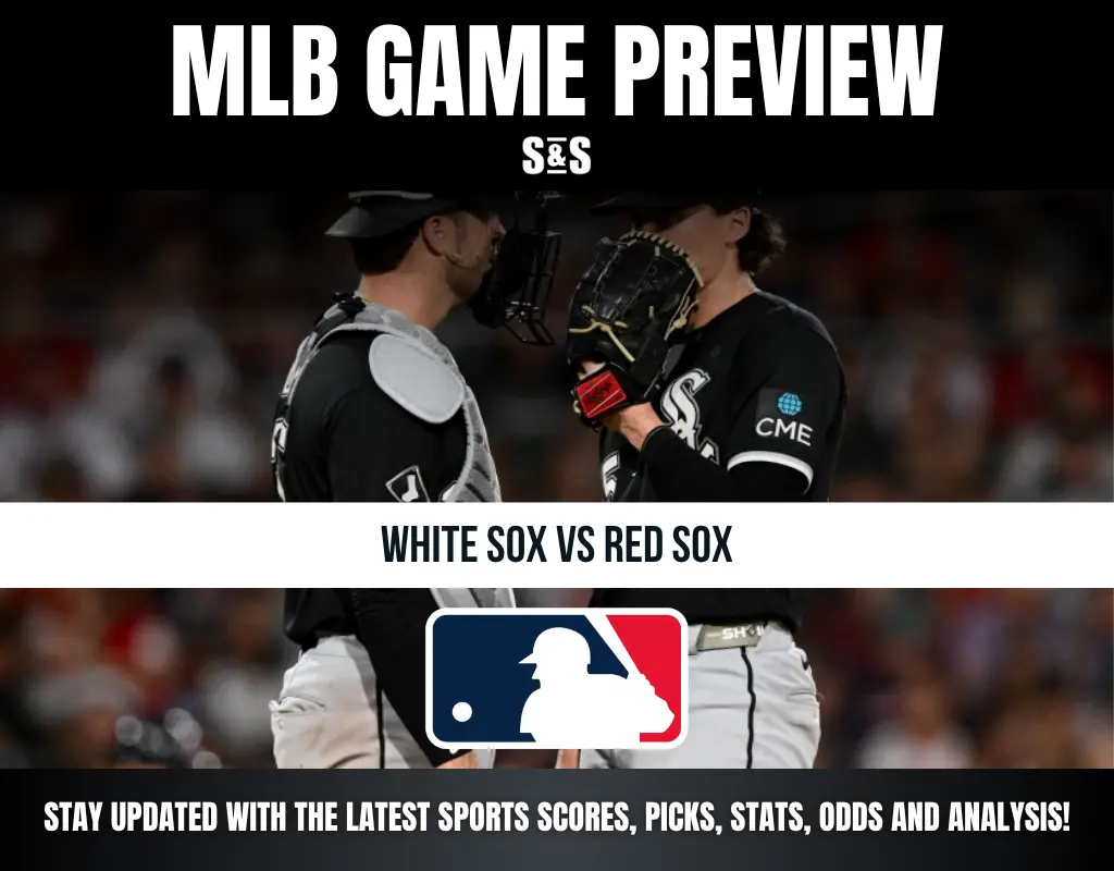 MLB Game Preview: White Sox vs Red Sox. Stay updated with the latest sports scores, picks, stats, odds, and analysis.